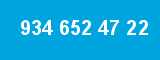 934 652 47 22